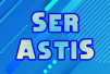 SerAstiS