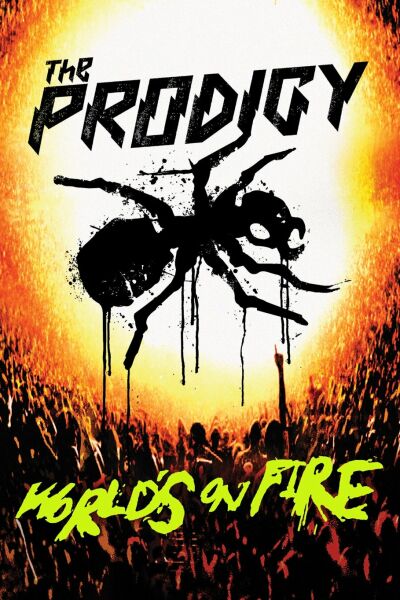  The Prodigy: Мир в огне  постер